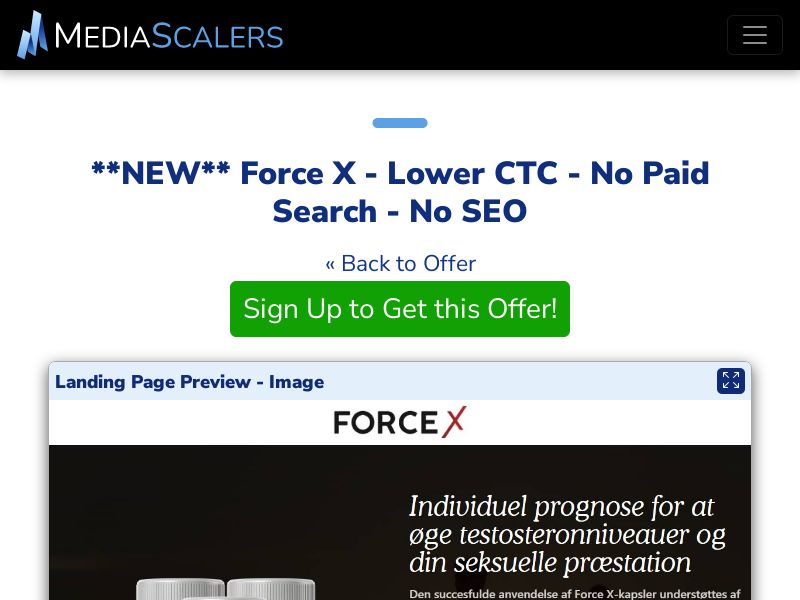 Force X - Lower CTC - No Paid Search - No SEO {+Advertorial, DTC, Alt-Landers, Quiz} [DK]