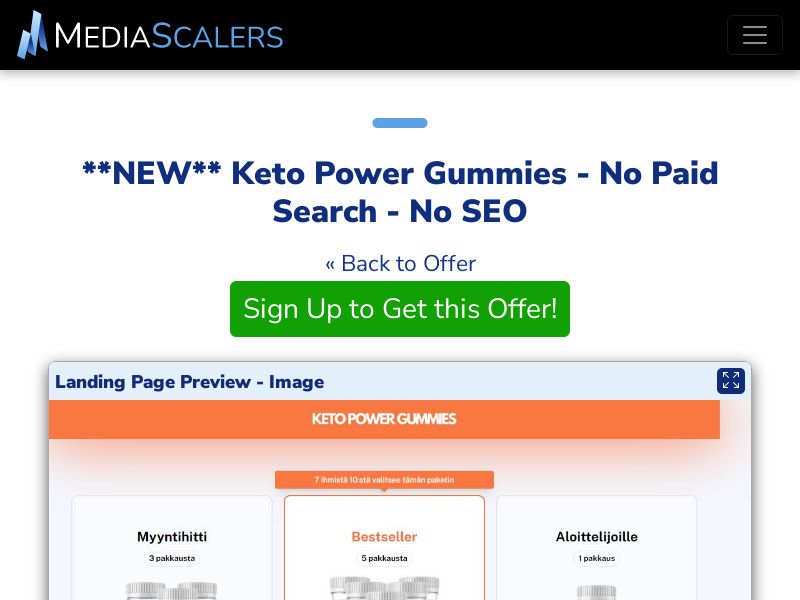 Keto Power Gummies - No Paid Search - No SEO {+Advertorial, DTC, Alt-Landers, Quiz} [FI]