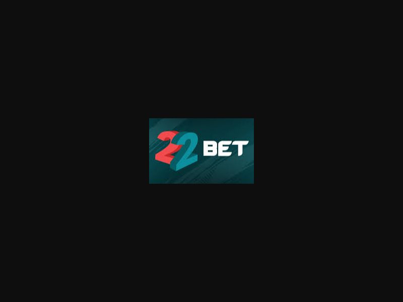 22bet - FB, PWA, Android (NG)