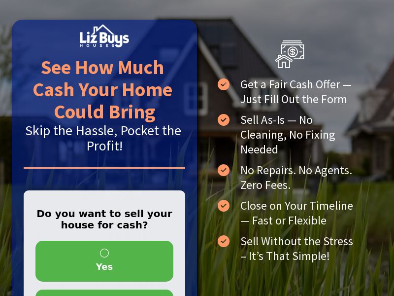 Sell Your Home for Cash (Liz Buys Houses) | CPL | US | Pre- Approval