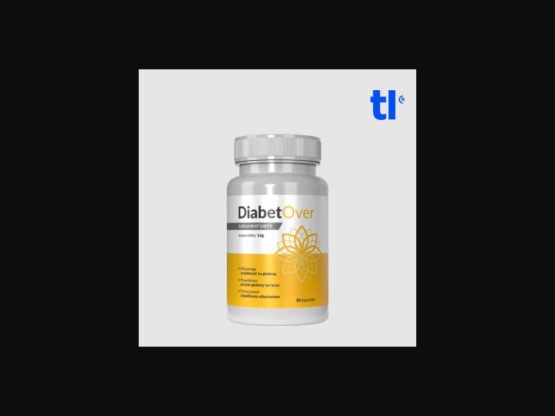 DiabetOver 99zl - diabetes - CPA - COD - nutra
