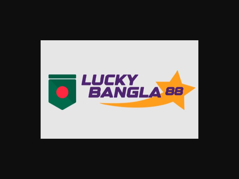 LUCKYBANGLA88 - FB, Android, Ios, PWA (BD)