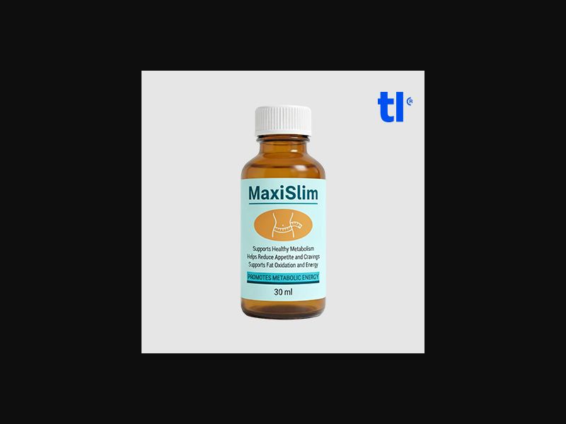 MaxiSlim (middle price) - cpa - nutra - health - cod