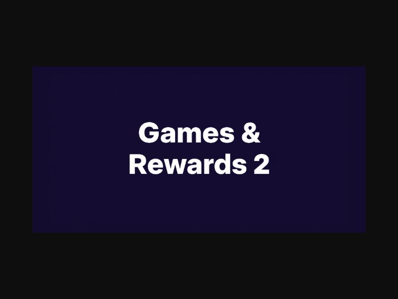 Games & Rewards 2