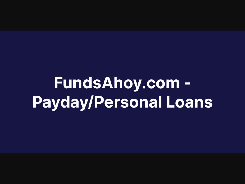 FundsAhoy.com - Payday/Personal Loans