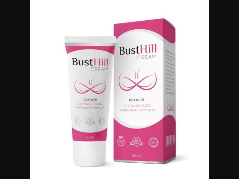 BustHill - breast enlargement cream | low price