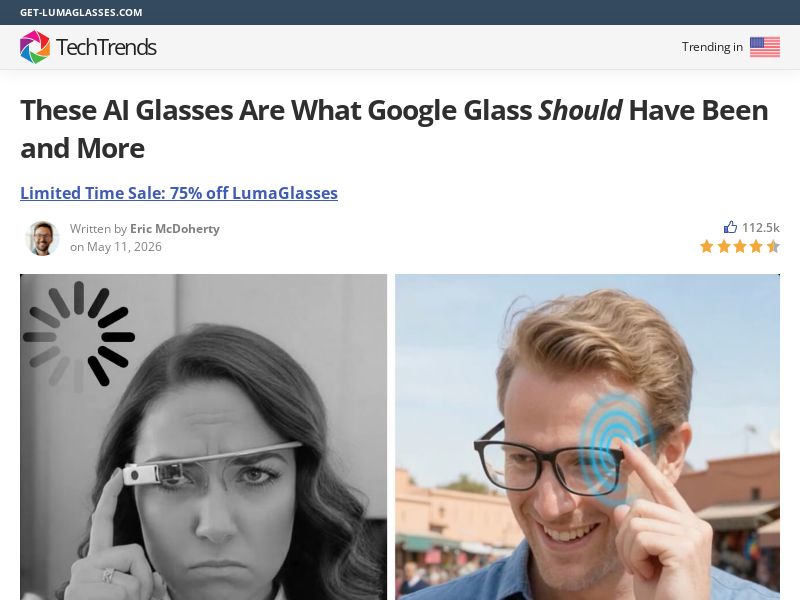 LumaGlasses Smart Glasses - Advertorial [INTL] (Social,Banner,Native,Push,SEO,Search,Brand Bidding) - CPA