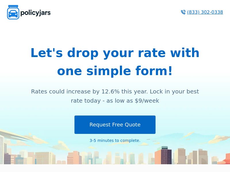 Auto Insurance - auto.policyjars.com - (CREATIVE APPROVAL NEEDED)