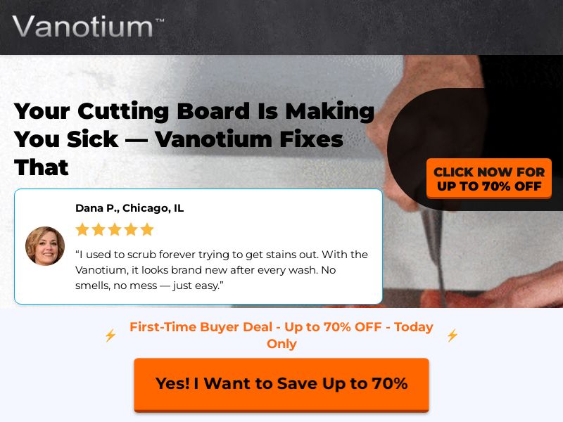! NEW OFFER - Vanotium Cutting Board - Product Page [US,CA,DE,AT,CH,FR,BR,BE,JP,PH,MC,LU] (Social,Banner,Native,Push,SEO,Search,Brand Bidding) - CPA