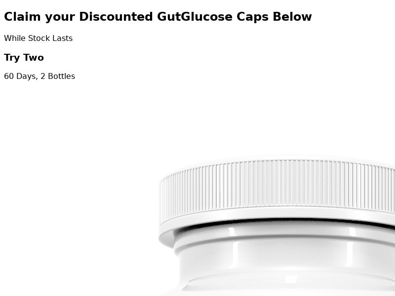 (WH)VSL - Gut Glucose Caps - Blood - US/CA