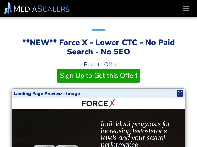 Force X - Lower CTC - No Paid Search - No SEO {+Advertorial, DTC, Alt-Landers, Quiz} [IE]