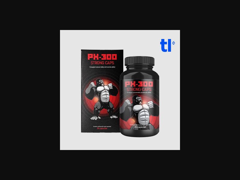 PX-300 Caps Nr30 5 EUR (low price) - adult - CPA - COD - Nutra