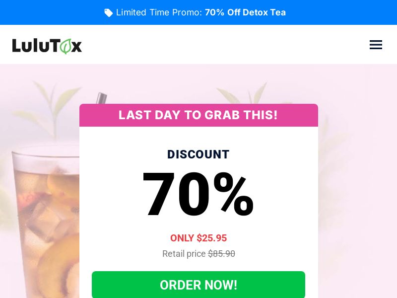 ! NEW OFFER - Lulutox Detox Tea Subscription [US,UK,CA,AU,NZ] (Social,Banner,Native,Push,SEO,Search) - CPA {No BrandBidding} 