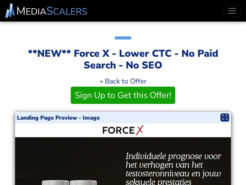 Force X - Lower CTC - No Paid Search - No SEO {+Advertorial, DTC, Alt-Landers, Quiz} [NL, BE]