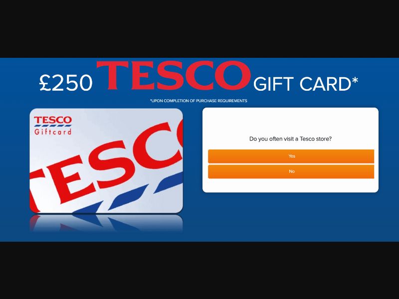 UK - RewardFlux - Tesco £250 - (CPL)