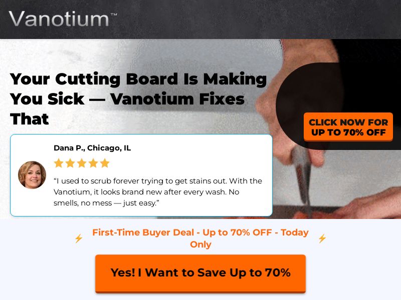 Vanotium Cutting Board - Product Page [US,CA,DE,AT,CH,FR,BR,BE,JP,PH,MC,LU] (Social,Banner,Native,Push,SEO,Search,Brand Bidding) - CPA