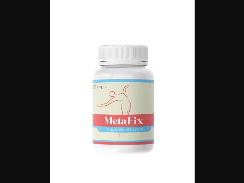 Metafix - weight loss capsules