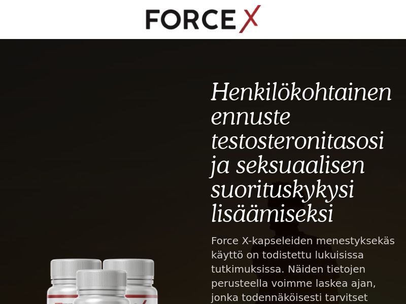 ! NEW OFFER - Force X ME - DTC [FI] (Banner,Native,Social,Search,SEO,Brand Bidding) - CPA 