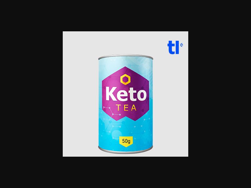 Keto Tea (low price) - weightloss - CPA - COD - Nutra