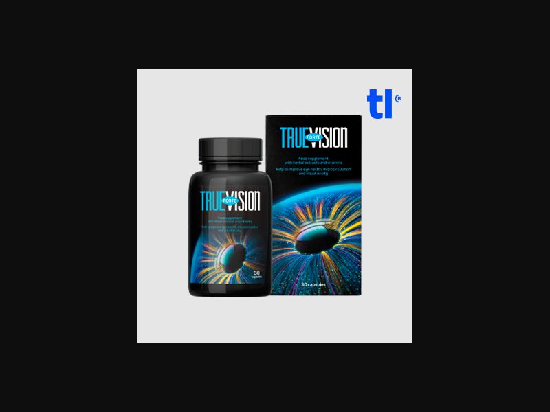 Truevision Forte - vision - CPA - COD - nutra