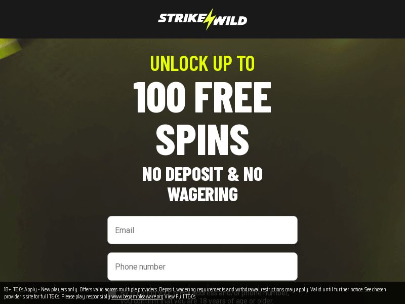 Strike Wild- UK - CPL - , paid search, paid social, influencer