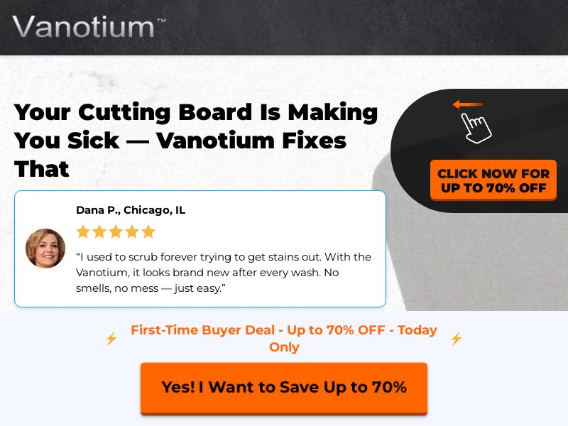 Vanotium Cutting Board - Product Page [US,CA,UK,DE,AT,CH,FR,BR,BE,JP,PH,MC,LU] (Social,Banner,Native,Push,SEO,Search,Brand Bidding) - CPA