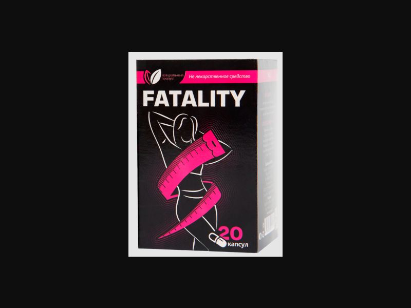 Fatality - capsules for weight loss | no price