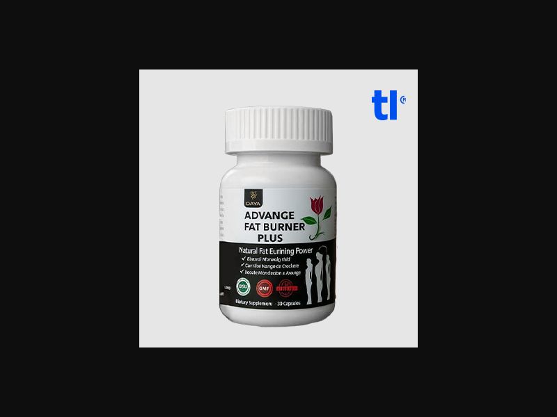  Advance fat burner - cod - cpa - nutra - weightloss 