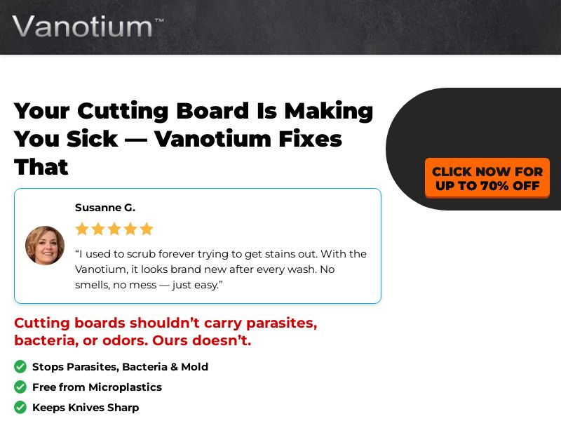 Vanotium Cutting Board - Product Page [US,CA,UK,DE,AT,CH,FR,JP+] (Social,Banner,Native,Push,SEO,Search,Brand Bidding) - CPA