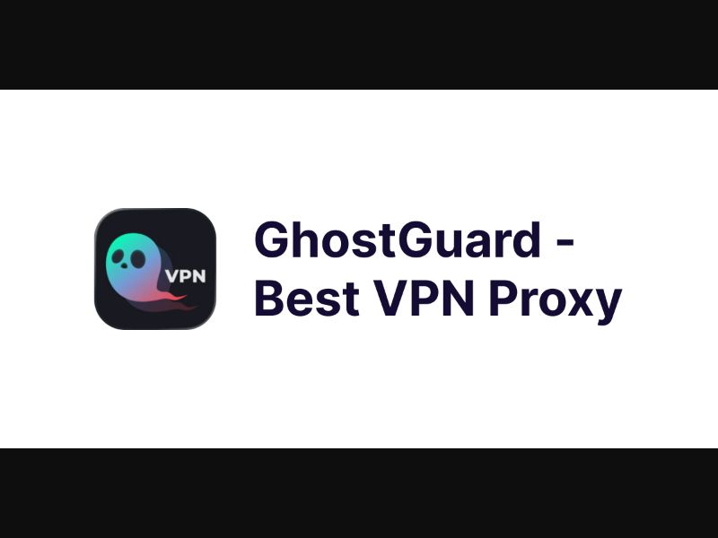 GhostGuard - Best VPN Proxy