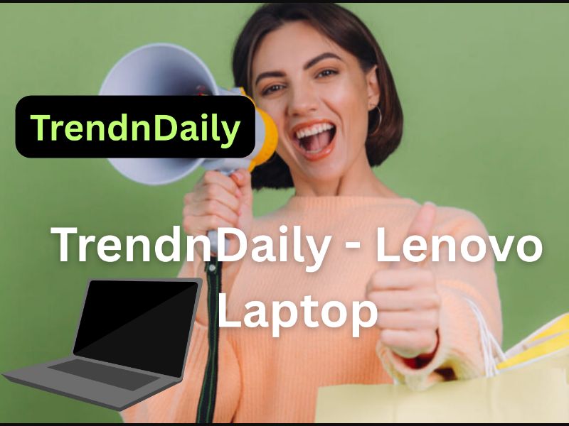 TrendnDaily (Social) - Lenovo Laptop