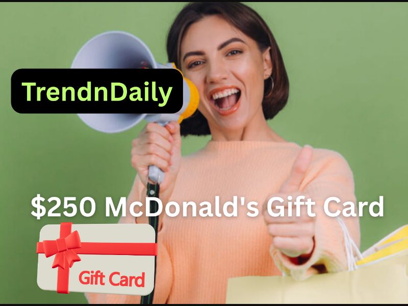 TrendnDaily (Social) - $250 McDonald's Gift Card